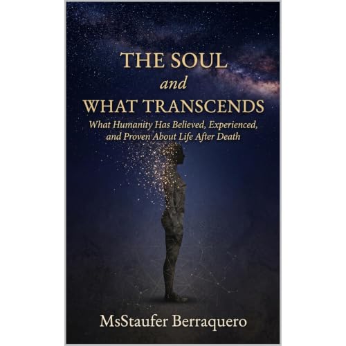 The Soul and What Transcends Audiolibro Por MsStaufer Berraquero arte de portada