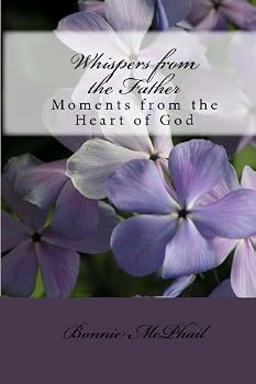 Whispers from the Father: Moments from the Heart of God