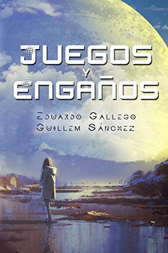 JUEGOS Y ENGAÑOS