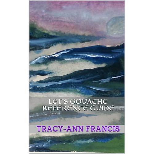Audiobook: Let's Gouache Reference Guide by Tracy-Ann Francis episode artwork