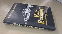 Fair Exchange; Recollections of a Life with Horses 0851312144 Book Cover