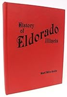 History of Eldorado, Illinois B0006F44IS Book Cover