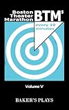 Boston Theatre Marathon of Ten-Minute Plays - Volume V