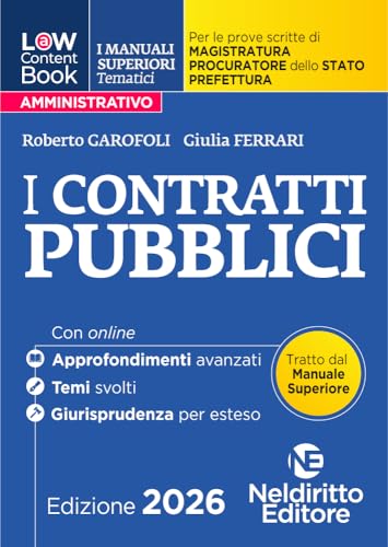 L(a)w content book. I manuali superiori tematici. I contratti pubblici 2026 per il Concorso di Magistratura e per i concorsi superiori di Procuratore dello stato, Prefetto e Commissario di Polizia...