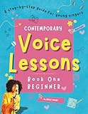 Contemporary Voice Lessons: A Step-by-step Guide for Students and Teachers