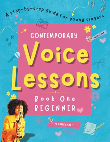 Contemporary Voice Lessons: A Step-by-step Guide for Students and Teachers