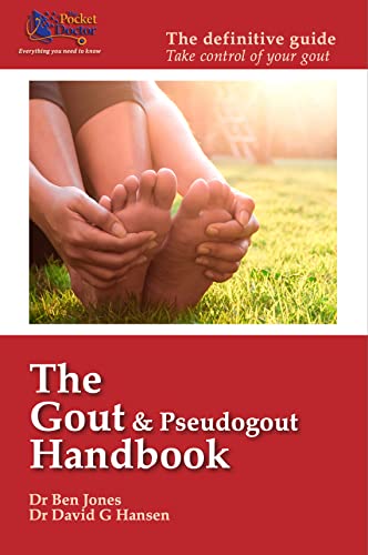 The Gout and Pseudogout Handbook: The definitive guide - Take control of your gout