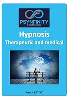 Therapeutic and Medical Hypnosis: Practitioner (Psynfinity Formation) B0F63GR9LS Book Cover