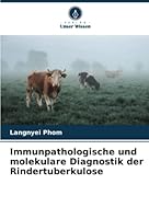 Immunpathologische und molekulare Diagnostik der Rindertuberkulose 6205603268 Book Cover