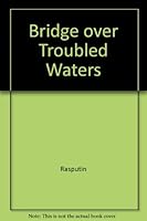 Bridge over Troubled Waters 0964061007 Book Cover