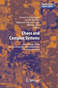 Paperback Chaos and Complex Systems: Proceedings of the 4th International Interdisciplinary Chaos Symposium Book