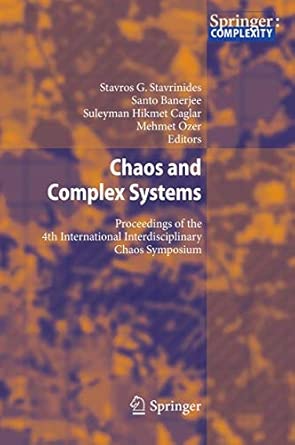 Chaos and Complex Systems: Proceedings of the 4th International Interdisciplinary Chaos Symposium 2013th Edition book cover