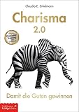 charismatische erneuerung  Charisma 2.0: Damit die Guten gewinnen