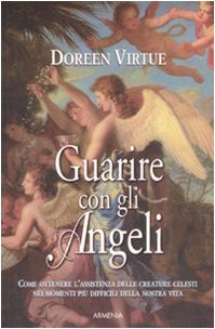 Guarire con gli angeli Guarire con gli angeli