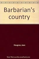 Barbarian's country B0007E6BZM Book Cover
