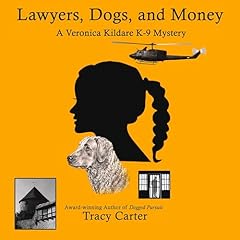 Lawyers, Dogs, and Money Audiolibro Por Tracy Carter arte de portada