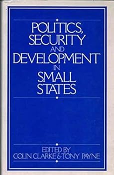 Hardcover Politics, Security and Development in Small States Book