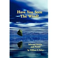 Have You Seen the Wind?