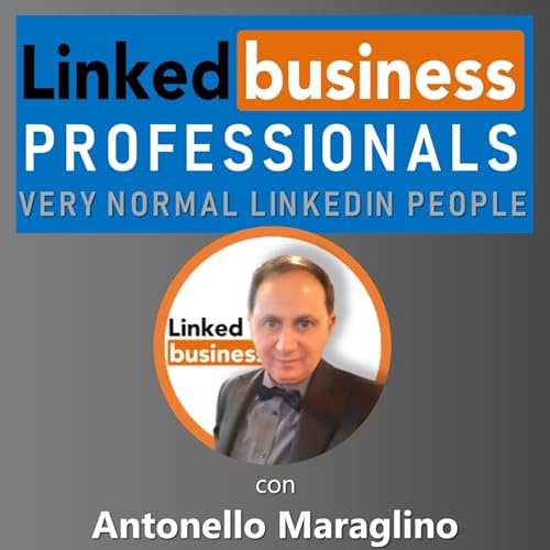 Episode 3: LinkedBusiness Professionals | Puntata 3 - Leonardo Dri | Provocare ed essere felici