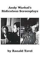 Andy Warhol's Ridiculous Screenplays 0988716291 Book Cover