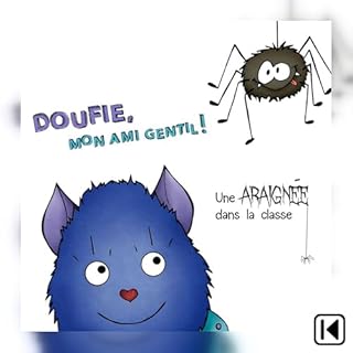 Page de couverture de Doufie, mon ami gentil! Une araign&eacute;e dans la classe