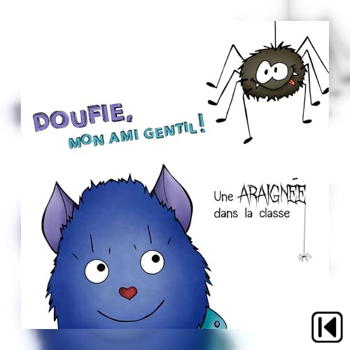 Diseño de la portada del título Doufie, mon ami gentil! Une araign&eacute;e dans la classe