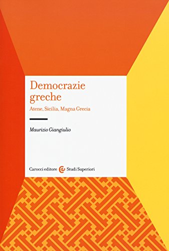 Democrazie greche. Atene, Sicilia, Magna Gre
