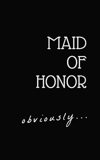 Maid of Honor Gift Notebook, Bride Gift to Maid of Honor (Diary. Journal)