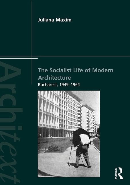 Comprendre l'architecture de Bucarest 1949-1964 sans clichés idéologiques