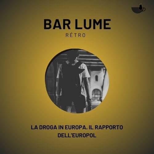 Droga in Europa: il rapporto dell'Europol Podcast Por  arte de portada