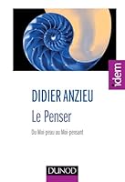 Le Penser - Du Moi-Peau Au Moi-Pensant: Du Moi-Peau Au Moi-Pensant 2100701304 Book Cover