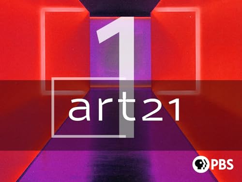 Art21: Art in the Twenty-First Century