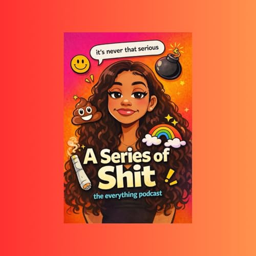 A Series of Shit Podcast Por Deja Wayja arte de portada