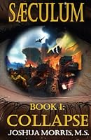 SAECULUM: Dystopian Global COLLAPSE and Homestead Survival Novel, Book 1 B0CQGJL7WP Book Cover