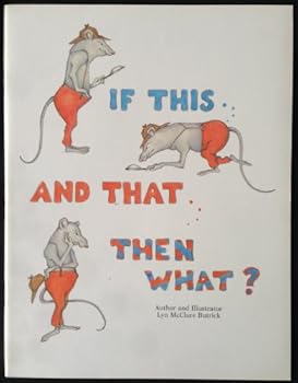 Paperback If This... & That.. Then What (My Read & Think Series) Book