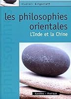Les philosophies orientales: L'Inde et la Chine 2708135791 Book Cover