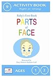 Parts of the Face - Right or Wrong: Activity Book: Volume 3 (Baby's First Activity Books)