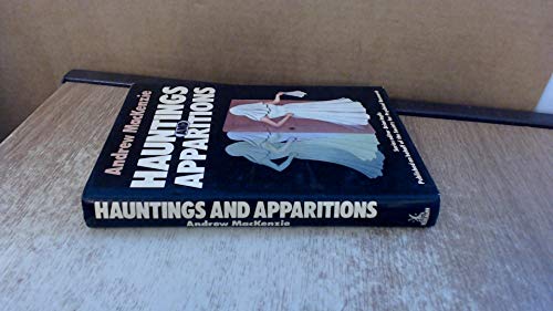  Hauntings and apparitions by Andrew MacKenzie (1982-08-01)