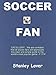 SOCCER FAN (English Edition)
