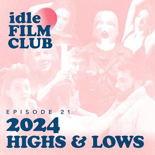Episode 21: 2024 Highs & Lows