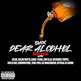 Dear Alcohol (Mega Remix) [Explicit]