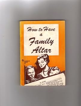 Paperback How to Have a Family Altar Book