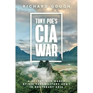 Tony Poe&rsquo;s CIA War Audiobook By Richard Gough cover art