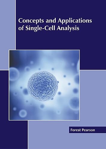 Concepts and Applications of Single-Cell Analysis