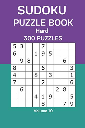 Sudoku Puzzle Book Hard: 300 Puzzles Volume 10