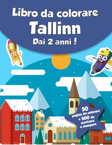Libro da colorare per bambini - Tallinn (dai 2 anni): 50 pagine da colorare + 500 da scaricare e stampare!