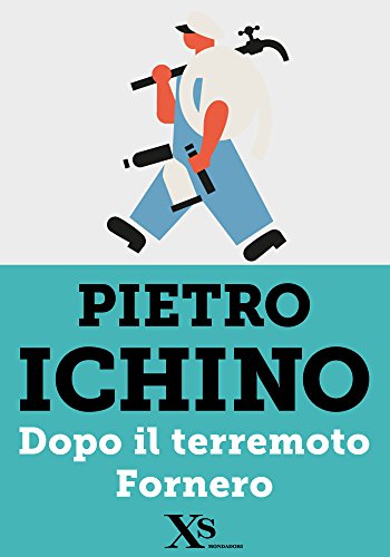 Dopo il terremoto Fornero (XS Mondadori) Dopo il terremoto Fornero (XS Mondadori)