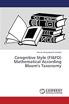 Paperback Congnitive Style (FI&FD) Mathematical According Bloom's Taxonomy Book