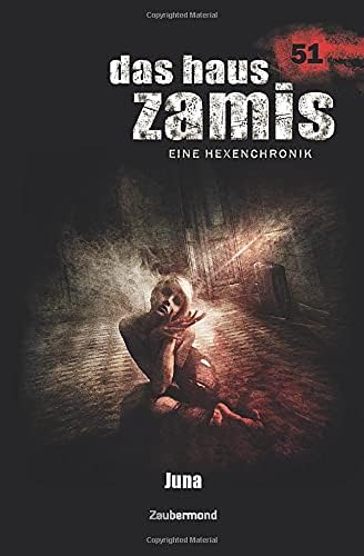 Das Haus Zamis 51 - Juna
