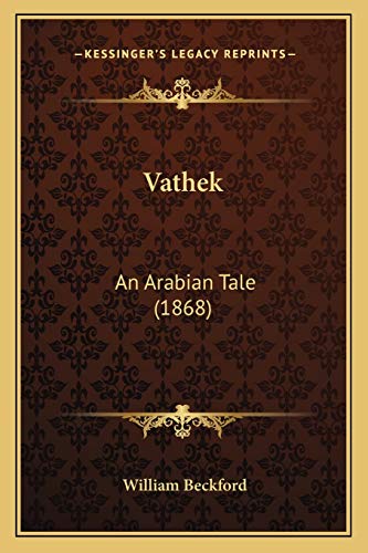 Vathek: An Arabian Tale (1868)